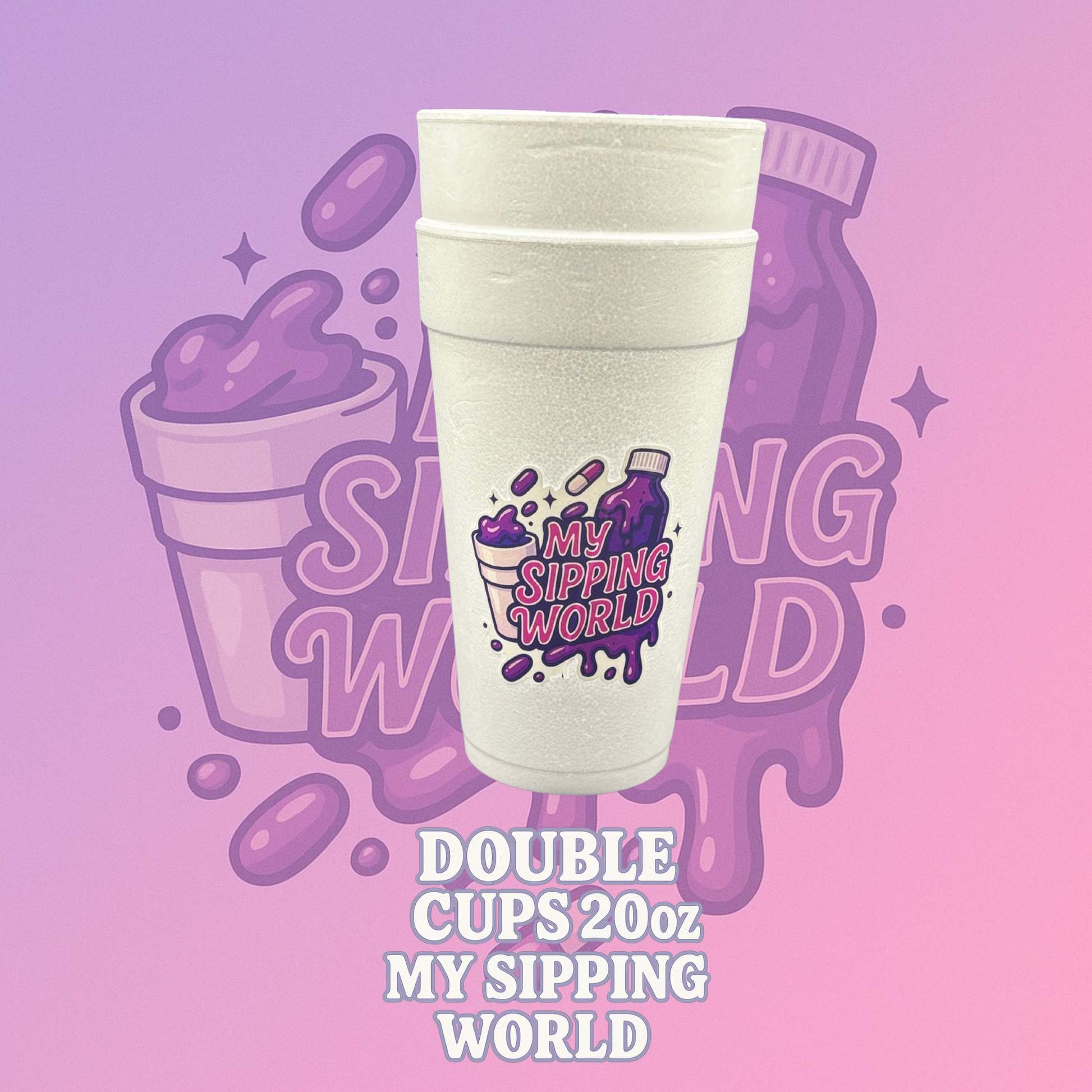 double cups 20 oz dart, double cups, cups, cup, doule cup ; sip, lean, my sipping worldca