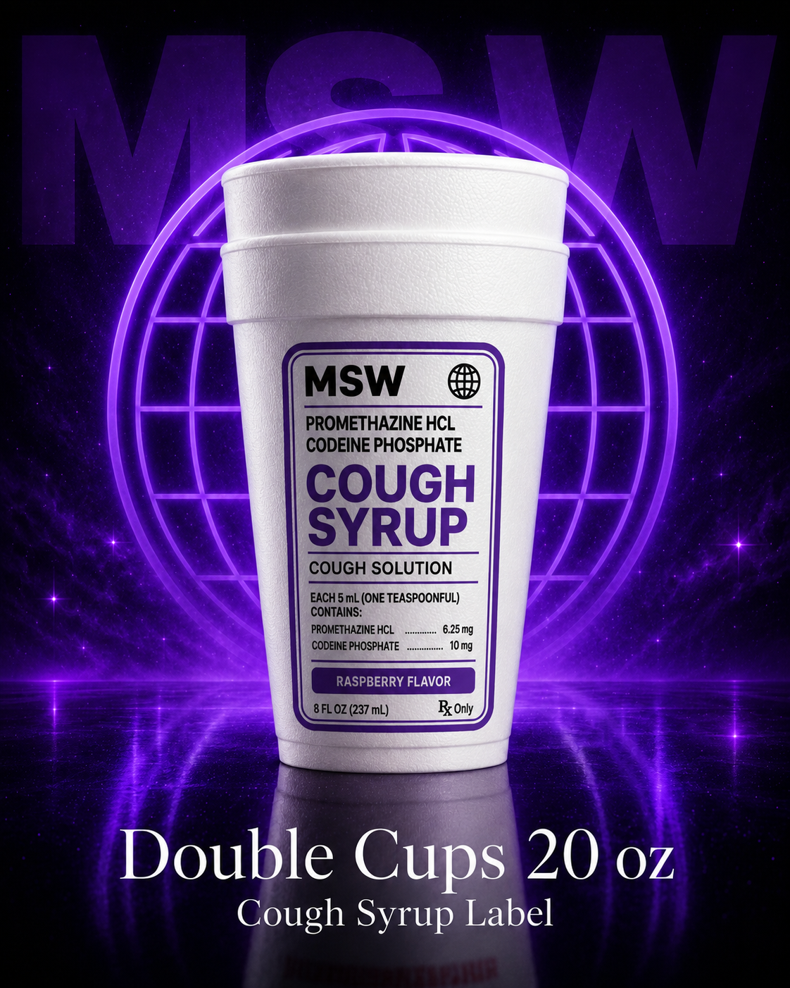 Double cup 20 oz My Sipping world cough syrup