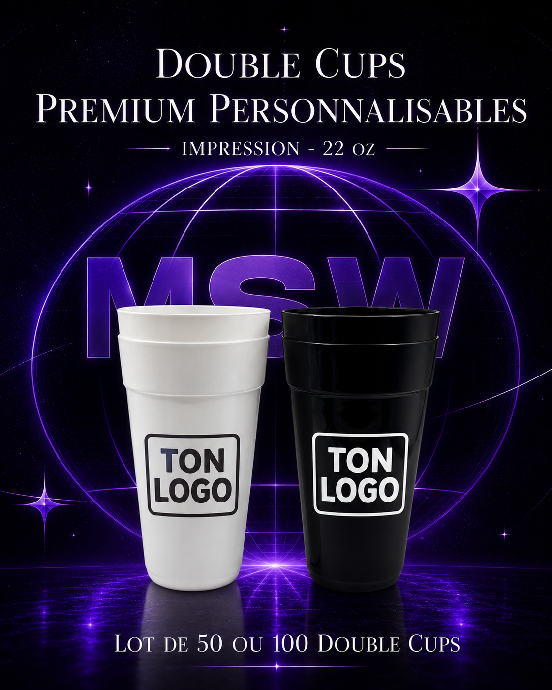 Double Cups Premium 22oz personnalisables — Noir ou Blanc - Impression