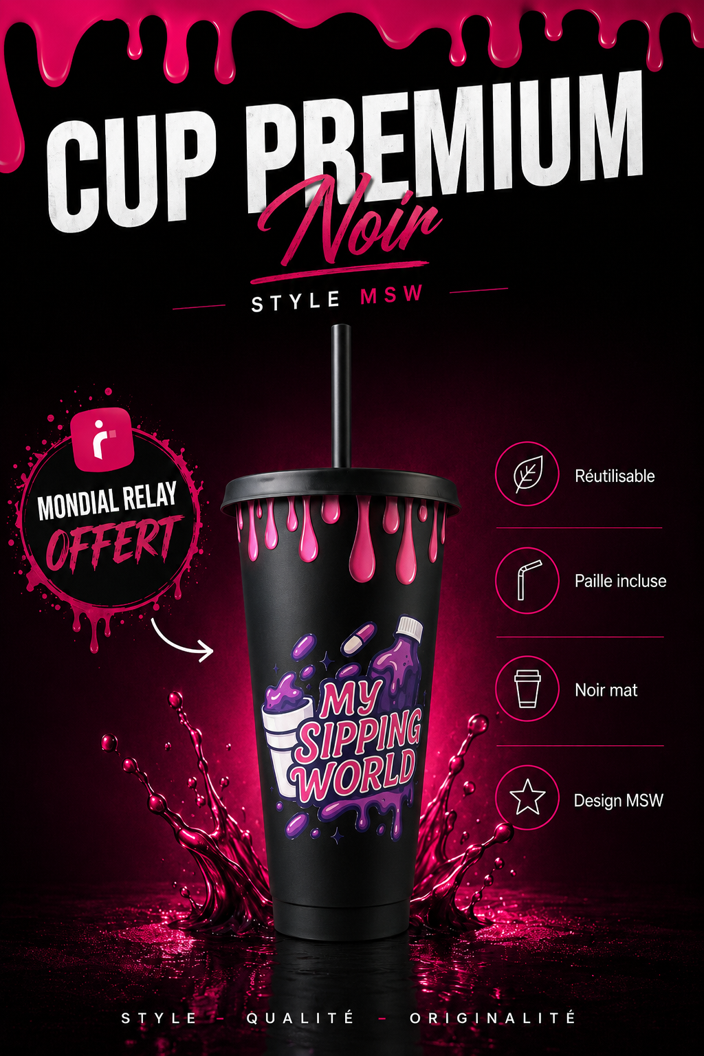 Cup Premium 24oz avec couvercle et paille – My Sipping World – Mondial Relay offert