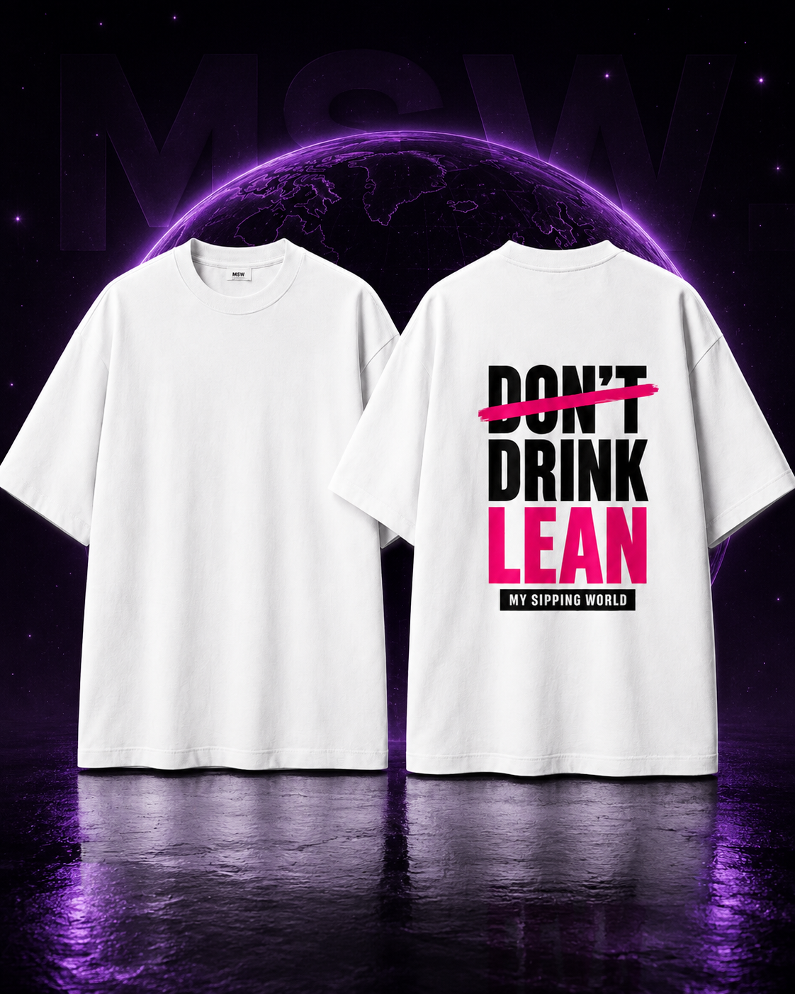 T-shirt Blanc Oversize “Don’t Drink Lean” – My Sipping World