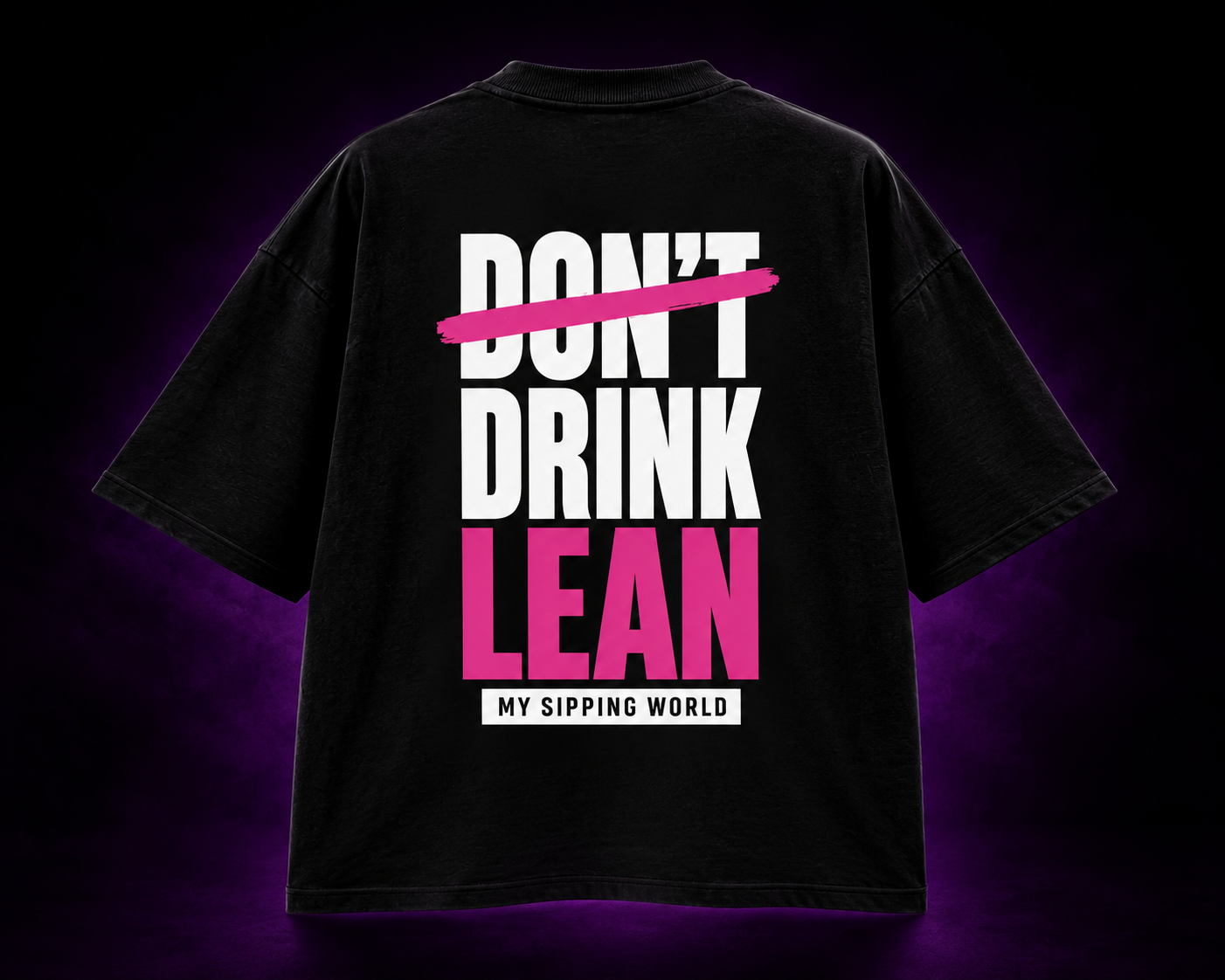 T-shirt Boxy Premium « DON'T DRINK LEAN » | Édition Limitée